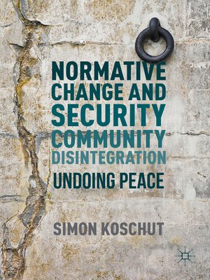 cover image of Normative Change and Security Community Disintegration